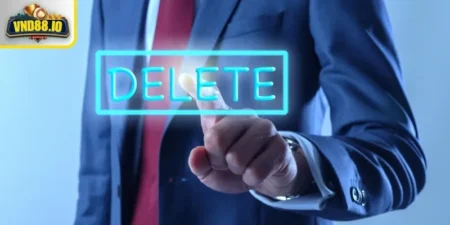 Hướng dẫn cách xóa tài khoản Vnd88 vĩnh viễn