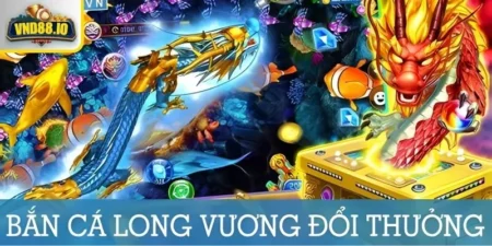 Bắn Cá Long Vương và cách chọn vũ khí hạ gục mục tiêu hiệu quả 