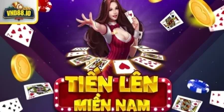 Lên sàn với Tiến Lên Miền Nam trò chơi đỉnh của mọi nhà  