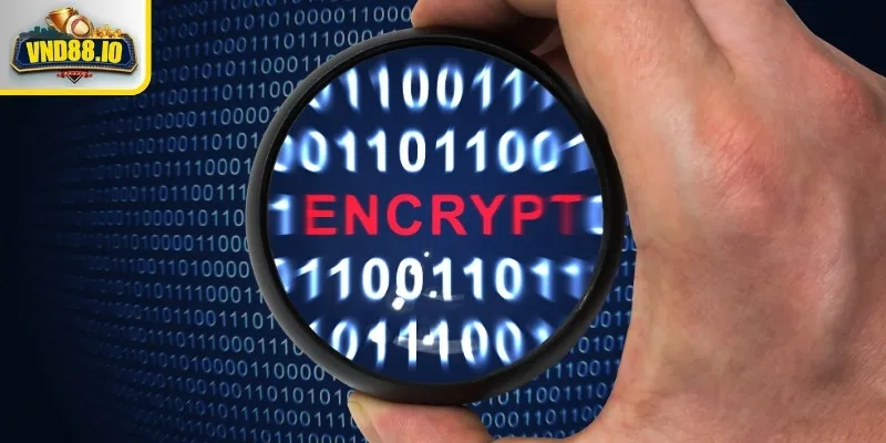Chính Sách Bảo Mật - Bảo Mật Tuyệt Đối, An Tâm Sử Dụng Mã hóa dữ liệu giúp bảo vệ dữ liệu của người dùng